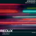 Atropate - White Magic (Original Mix)