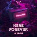Jay G & Arnie - Here Forever (Original Mix)