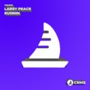 Larry Peace - Runnin (Radio Edit)