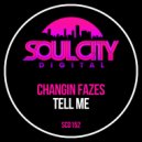Changin Fazes - Tell Me (Percapella)