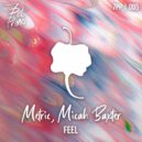 Metric (UK), Micah Baxter - Feel (Original Mix)