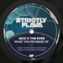 JACD, The Eves - What You're Made Of