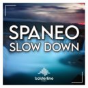 Spaneo - Slow Down (Ben Neeson Edit)