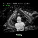 Max Blaike feat. Maxim Nikitin - My Way (Remastered Mix)