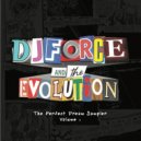 DJ Force & The Evolution - Fall Down On Me
