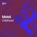 Mobil - Childhood (Original Mix)