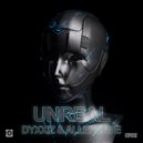 DyxxiZ & AllenSave - Unreal