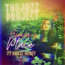 Two Jazz Project feat. Marie Meney - Talkin\' (T-Groove New Vocal Remix)
