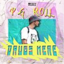 Pg Roll - Drugs Here (Original Mix)