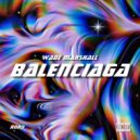 Wade Marshall rnrd - Balenciaga (Original Mix)