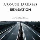 Arouse Dreams - Sensation