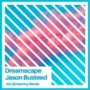 Jason Busteed & DJ Hammy (IRE) - Dreamscape (DJ Hammy Revival Mix)