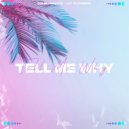 Ozlig & NALYRO & Luc Rushmere - Tell Me Why