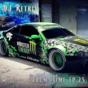 DJ Retriv - Drum Time ep. 25 ()