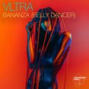 VLTRA (IT) - Bananza (Belly Dancer)