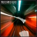 Shane Codd - Love Me Or Let Me Go