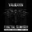 Fractal Disorder - Valravn