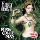 Rosa Shanti - Mista Collie Man (Blue Hill Remix)