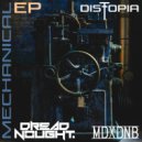 Dreadnought - Mechanical (Distopia Remix)