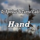 Dj Aptekar' & Tanya Vladi - Hand