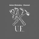 Anton Kholodny - Channel