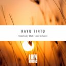 Rayo Tinto - Somebody That I Used To Know (Instrumental Mix)