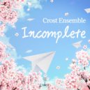 Crost Ensemble - Incomplete