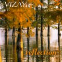 Vizay & Tragida - Reflection