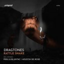 Dragtones & Peku & Bluntac - Rattle Snake (Peku & Bluntac Remix)