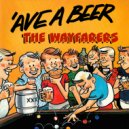 The Wayfarers - Beer Beer Beautiful Beer