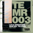Luca Debonaire & Maickel Telussa - Need U Baby (Original Mix)