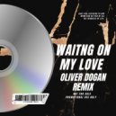 Kryder - Waiting On My Love (Oliver Dogan Remix)