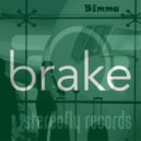 Bimma - Brake (Original Mix)