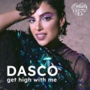 DASCO - Get High With Me (Original Mix)