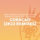 Jerry Ropero & Denis The Menace pres. Sabor Ft. Jaqueline - Coraçao (Taito Tikaro & Sergi Elias Extended Remix)