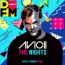 Avicii - The nights (Ayur Tsyrenov DFM remix)