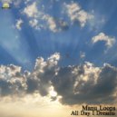 Manu Loops - All Day I Dreams