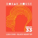 Luka Chin - Black Heart (Original Mix)