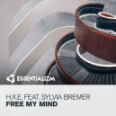 h.x.e. & Sylvia Bremer - Free My Mind