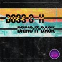 Boss G-H - Bring it Back (Original Mix)