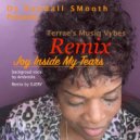 DJ Randall Smooth Feat TERRAE\' - Joy Inside My Tears (Remix) (Joyful Uplifted Mix)