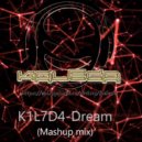K1L7D4 - Dream (Original mix)