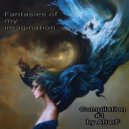 AltarF - Fantasies of my imagination//Compilation 1 ()