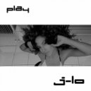 Jennifer Lopez - Play (Dj Burlak & Jesse Carter Remix)