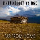 Matt Abbott & Dse & Santerna - Far From Home