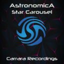 Astronomica - Star Carousel (Original Mix)