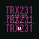 James Hurr & Frankco Harris - It's A Dancehall Thing