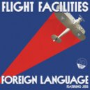 Flight Facilities Ft. Jess - Foreign Language
