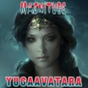 yugaavatara - Magnitude