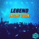 Antony Vision - Legend